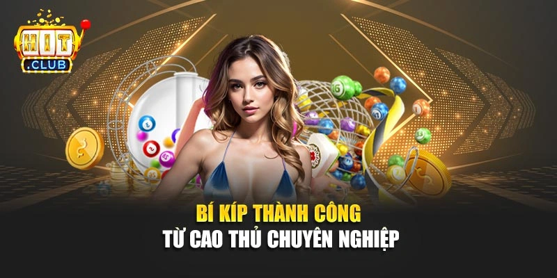 Bí kíp thành công từ cao thủ chuyên nghiệp