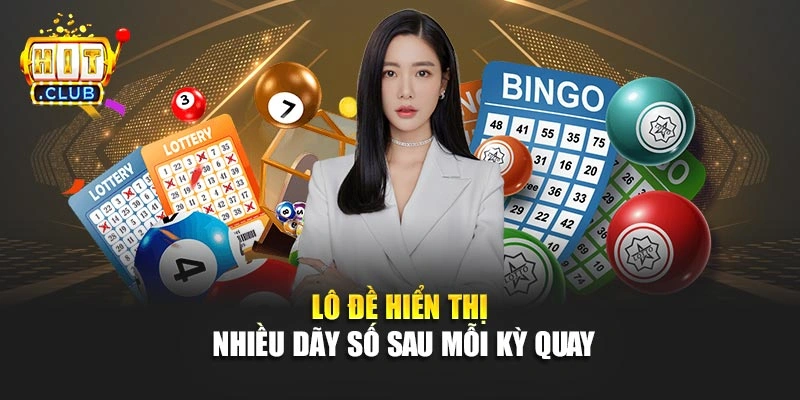 Lô đề hiển thị nhiều dãy số sau mỗi kỳ quay