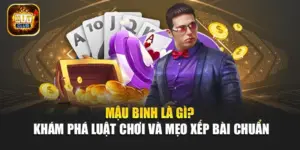 Mậu Binh Là Gì? Khám Phá Luật Chơi Và Mẹo Xếp Bài Chuẩn